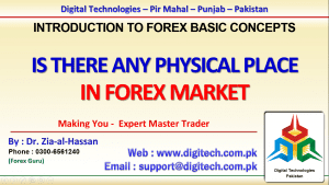 Is There Any Physical Place In Forex In Urdu Hindi