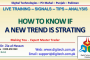 How To Know If A New Trend Is Starting Or How To Identify Trend Reversal