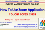 How To Use Zoom Application To Join Forex Training Class
