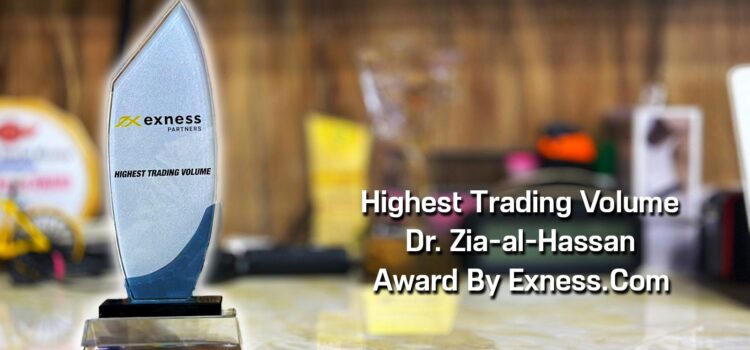 Highest Trading Volume Forex Trading Award To Dr. Zia-al-Hassan ForexGuru.Pk By Exness