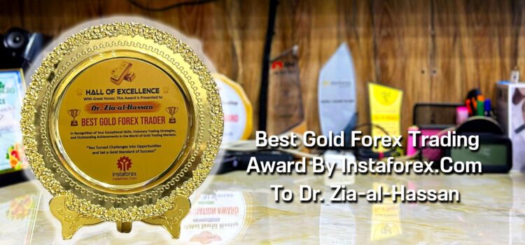 Best Gold Forex Trading Shield Award By Instaforex.Com To Dr. Zia-al-Hassan