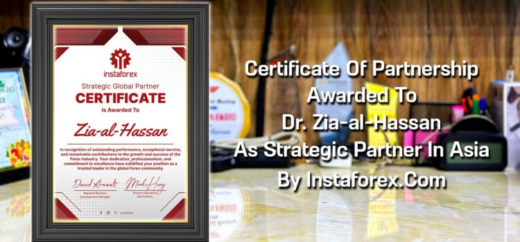 Certificate Of Instaforex Strategic Global Partner From InstaForex.Com Awarded To Dr. Zia-al-Hassan