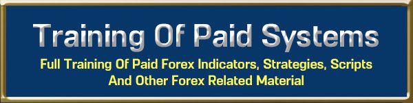 Training Of Paid Forex Systems